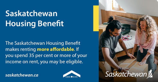 The Saskatchewan Housing Benefit makes renting more affordable, If you spend 35 per cent or more of your income on rent, you may be eligible,